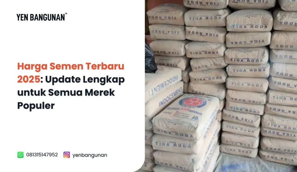 Harga Semen Terbaru 2025: Update Lengkap untuk Semua Merek Populer