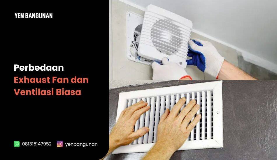 Perbedaan Exhaust Fan dan Ventilasi Biasa