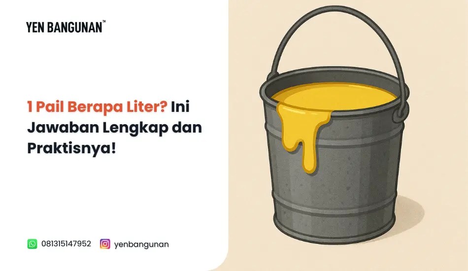 1 Pail Berapa Liter? Ini Jawaban Lengkap dan&nbsp;Praktisnya!