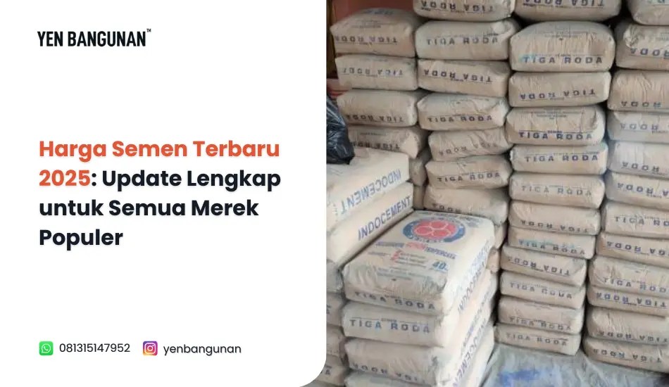 Harga Semen Terbaru 2025 Update Lengkap untuk Semua Merek Populer